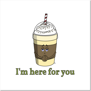 Coffee To Go With Whipped Cream - I'm Here For You Posters and Art